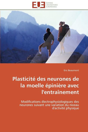 Plasticit?des neurones de la moelle ?ini?e avec l''entra?ement