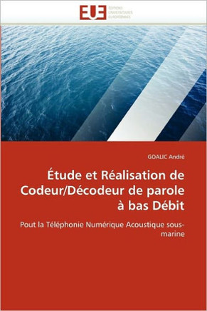 ?ude Et R?lisation de Codeur/D?odeur de Parole ?Bas D?it