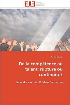 de la Comp?ence Au Talent: Rupture Ou Continuit?