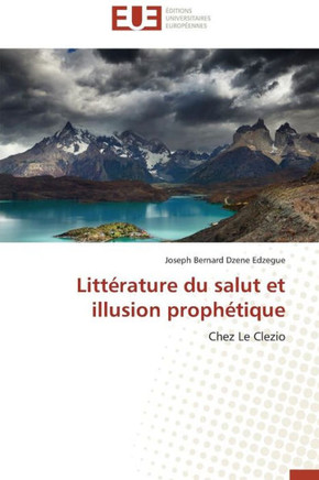 Litt?rature Du Salut Et Illusion Proph?tique