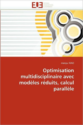 Optimisation Multidisciplinaire Avec Mod?es R?uits, Calcul Parall?e
