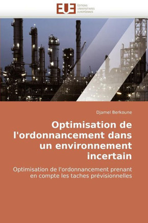 Optimisation de l'Ordonnancement Dans Un Environnement Incertain