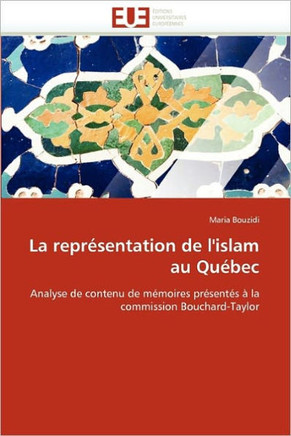 La Repr?entation de l''islam Au Qu?ec