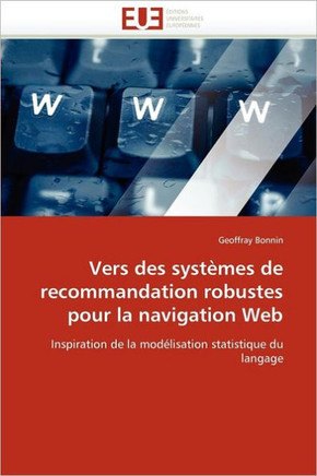 Vers Des Syst?es de Recommandation Robustes Pour La Navigation Web