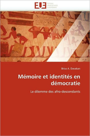 M?oire Et Identit? En D?ocratie