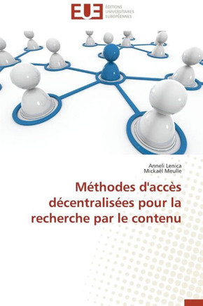 M?hodes d'Acc? D?entralis?s Pour La Recherche Par Le Contenu