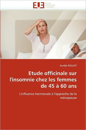 Etude Officinale Sur l''insomnie Chez Les Femmes de 45 ?60 ANS