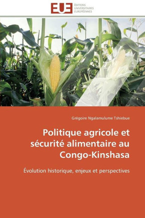 Politique Agricole Et S?urit?Alimentaire Au Congo-Kinshasa