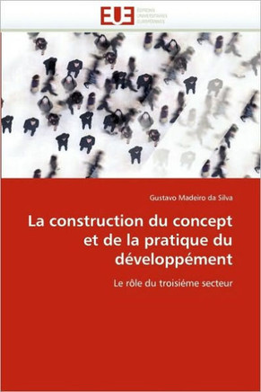 La Construction Du Concept Et de la Pratique Du D?elopp?ent