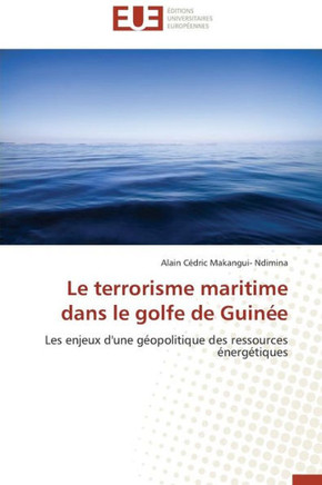 Le Terrorisme Maritime Dans Le Golfe de Guin?