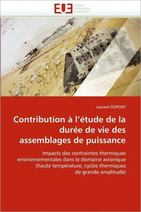 Contribution ?l''?ude de la Dur? de Vie Des Assemblages de Puissance