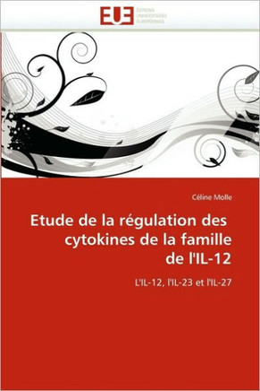 Etude de la R?ulation Des Cytokines de la Famille de l''il-12