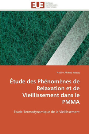 ?ude Des Ph?om?es de Relaxation Et de Vieillissement Dans Le Pmma