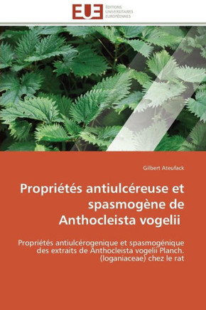 Propri?? Antiulc?euse Et Spasmog?e de Anthocleista Vogelii