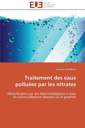 Traitement Des Eaux Pollu?s Par Les Nitrates