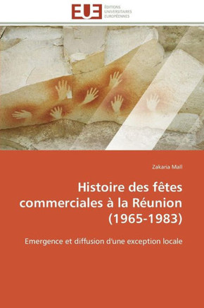 Histoire Des F?es Commerciales ?La R?nion (1965-1983)
