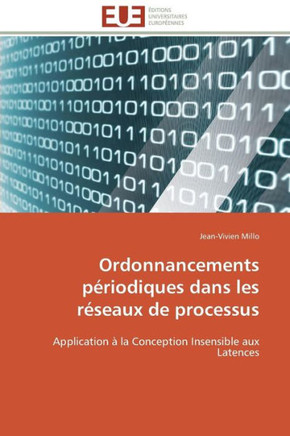 Ordonnancements P?iodiques Dans Les R?eaux de Processus