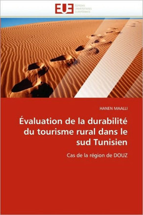 ?aluation de la Durabilit?Du Tourisme Rural Dans Le Sud Tunisien