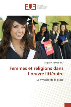 Femmes Et Religions Dans L Uvre Litt?aire