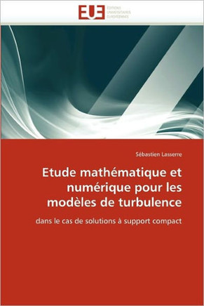 Etude Math?atique Et Num?ique Pour Les Mod?es de Turbulence