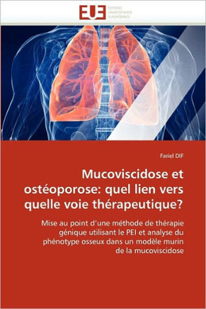 Mucoviscidose Et Ost?porose: Quel Lien Vers Quelle Voie Th?apeutique?