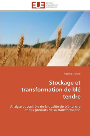 Stockage Et Transformation de Bl?Tendre