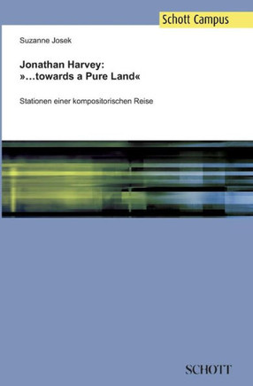 Jonathan Harvey: ...towards a Pure Land