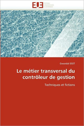 Le M?ier Transversal Du Contr?eur de Gestion