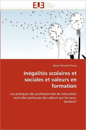In?alit? Scolaires Et Sociales Et Valeurs En Formation