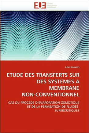 Etude Des Transferts Sur Des Systemes a Membrane Non-Conventionnel