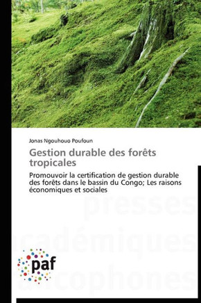 Gestion Durable Des For?s Tropicales