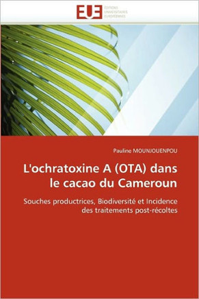 L''ochratoxine a (Ota) Dans Le Cacao Du Cameroun