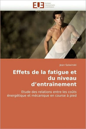 Effets de la Fatigue Et Du Niveau D Entra?ement