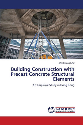 Building Construction with Precast Concrete Structural Elements