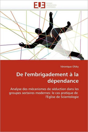 de l'Embrigadement ?La D?endance