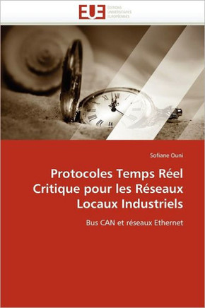 Protocoles Temps R?l Critique Pour Les R?eaux Locaux Industriels