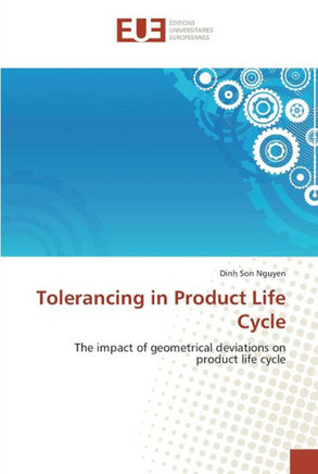 Tolerancing in product life cycle