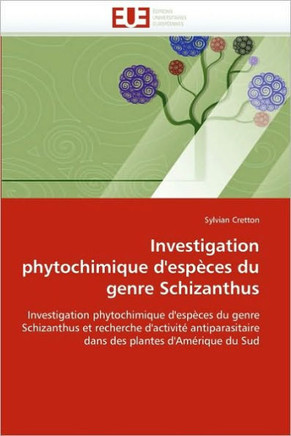 Investigation Phytochimique d''esp?es Du Genre Schizanthus Investigation Phytochimique d''esp?es Du Genre Schizanthus