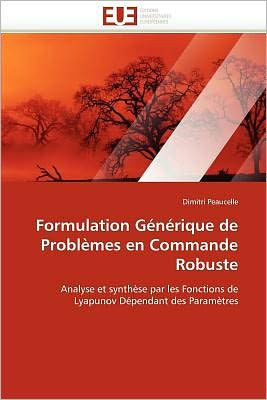 Formulation G??ique de Probl?es En Commande Robuste
