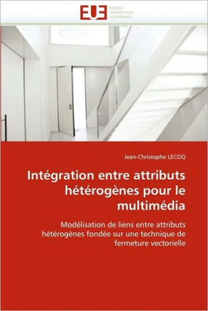 Int?ration Entre Attributs H??og?es Pour Le Multim?ia