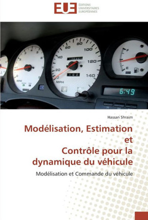 Mod?isation, estimation et contr?e pour la dynamique du v?icule