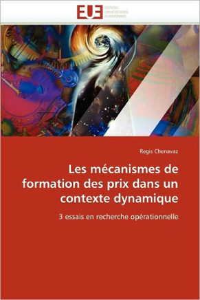 Les M?anismes de Formation Des Prix Dans Un Contexte Dynamique