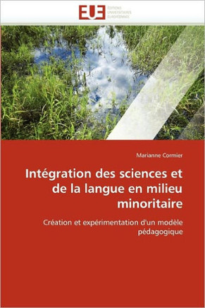 Int?ration Des Sciences Et de la Langue En Milieu Minoritaire