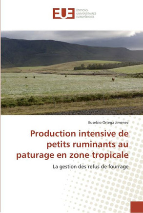 Production intensive de petits ruminants au paturage en zone tropicale