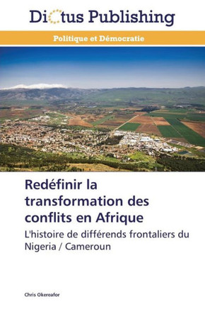 Red?inir La Transformation Des Conflits En Afrique