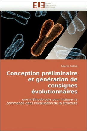 Conception Pr?iminaire Et G??ation de Consignes ?olutionnaires