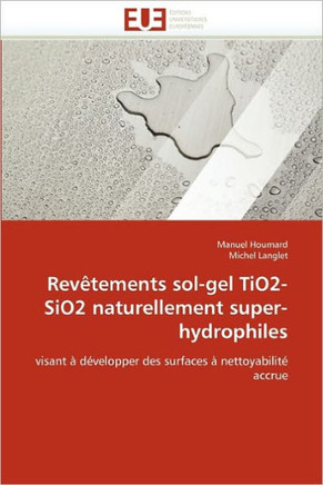 Rev?ements Sol-Gel Tio2-Sio2 Naturellement Super-Hydrophiles