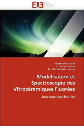 Mod?isation Et Spectroscopie Des Vitroc?amiques Fluor?s