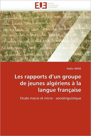 Les Rapports D Un Groupe de Jeunes Alg?iens ?La Langue Fran?ise