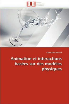 Animation Et Interactions Bas?s Sur Des Mod?es Physiques
